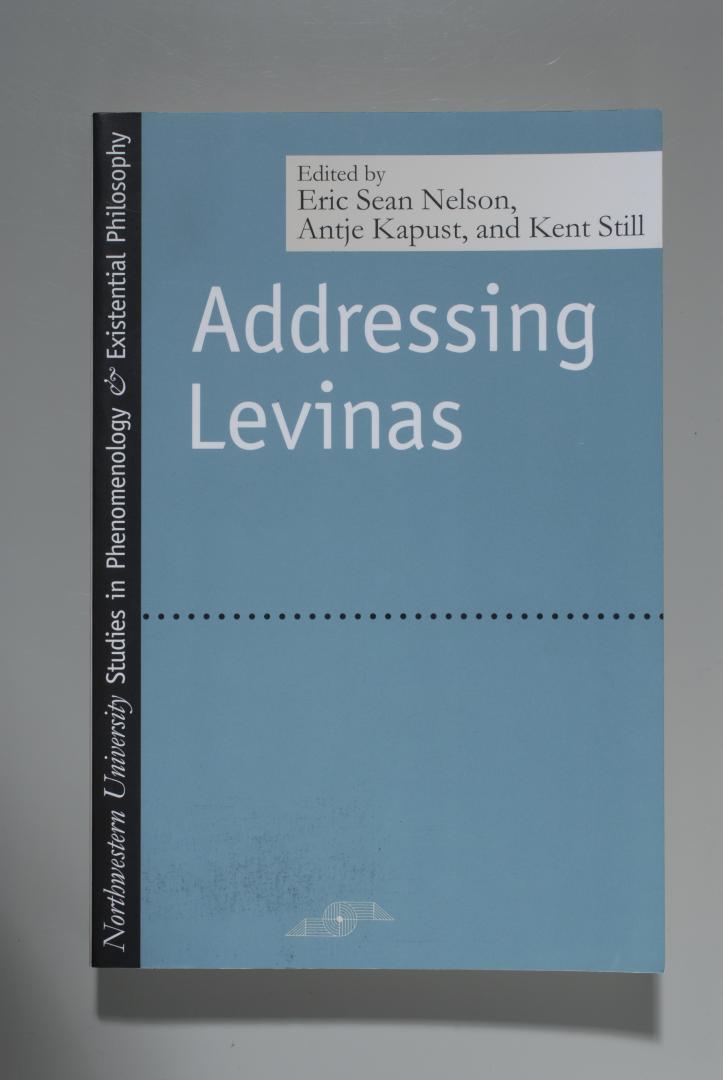 Eric Sean NELSON (et al.) Editor - Addresssing Levinas.