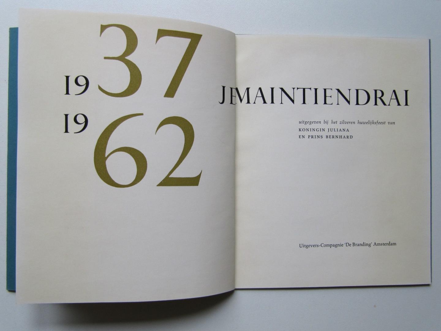H Hendrikse - 1937- Je Maintiendrai -1962