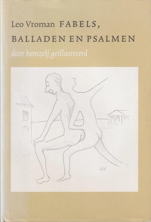 Vroman, Leo - Fabels, balladen en psalmen: Door hemzelf geïllustreerd