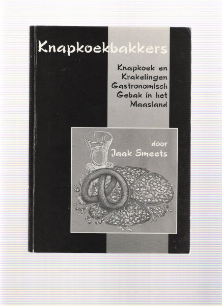 smeets, jaak - knapkoekbakkers knapkoek en krakelingen gastronomisch gebak in het maasland