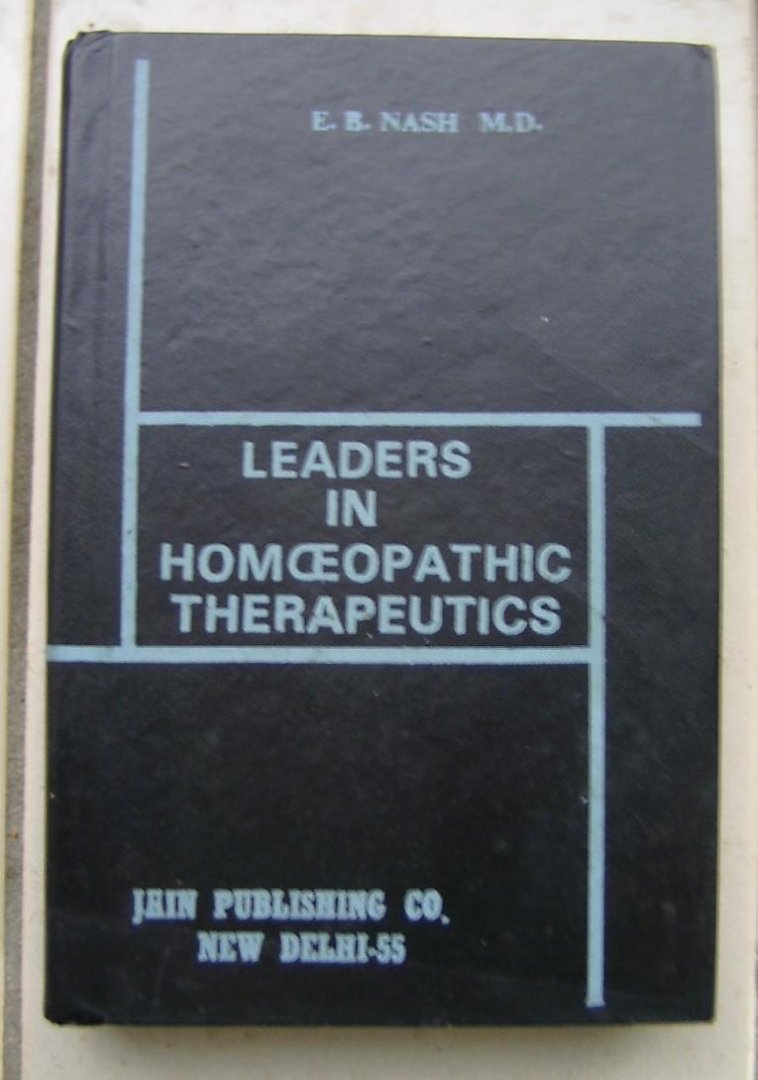 Nash, E.B. - Leaders in homoeopathic therapeutics