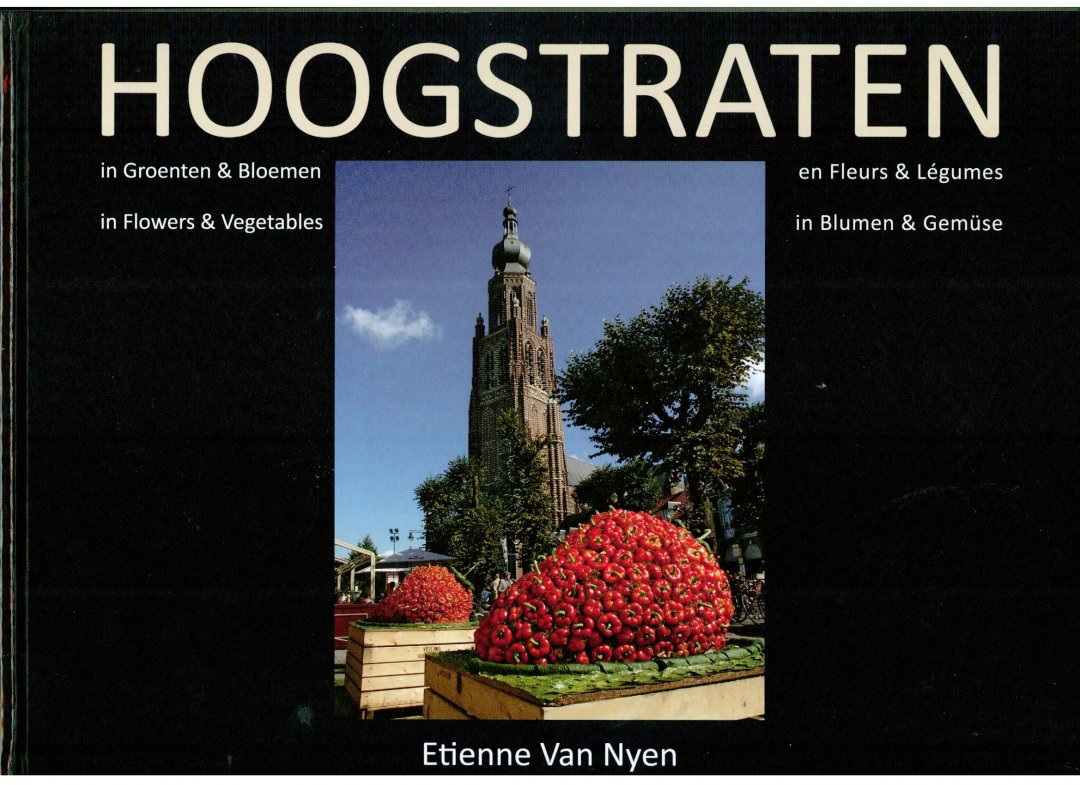 Nyen, Etienne Van - Hoogstraten in Groenten & Bloemen