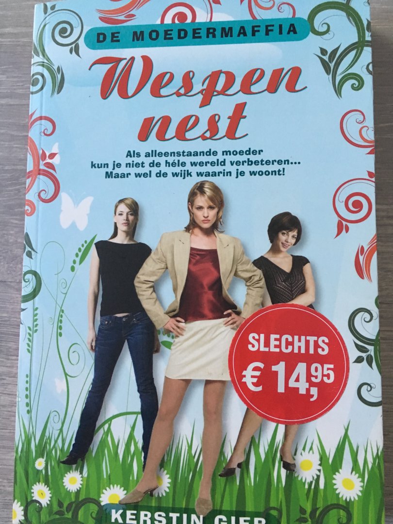 Gier, Kerstin, Vitataal - De moedermaffia / wespennest