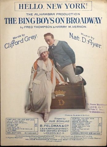Ayer, Nat. D.: - Hello, New York! The Alabama Production The Bing Boys on Broadway