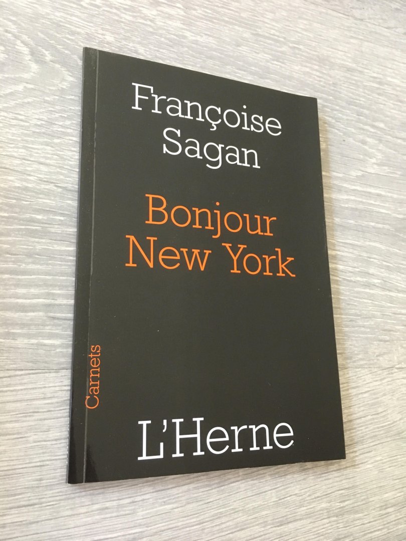 Francoise Sagan - Bonjour New York