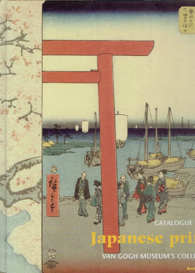 RAPPARD-BOON, Charlotte van, Willem van GULIK & Keiko van BREMEN-ITO - Japanese prints - Catalogue of the Van Gogh Museum's Collection - Revised edition.