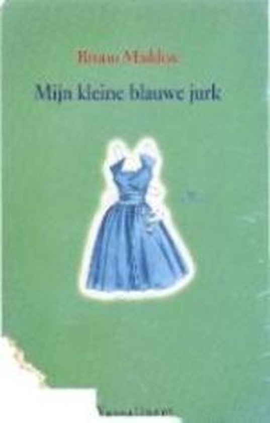 Bruno Maddox - Mijn kleine blauwe jurk
