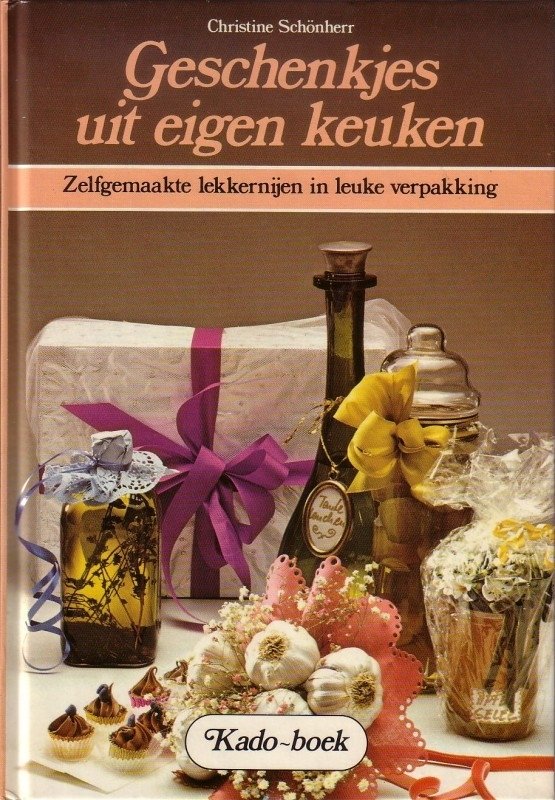 Schönherr, Christine - Geschenkjes uit eigen keuken