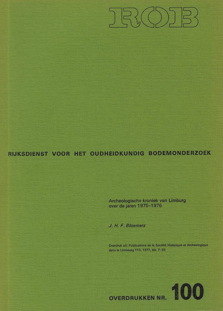 BLOEMERS, J.H.F. - Archeologische kroniek van Limburg over de jaren 1975-1976