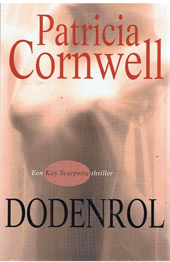 Cornwell, Patricia - Dodenrol - Een Kay Scarpetta thriller
