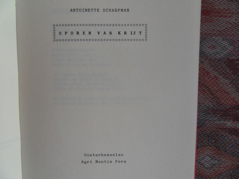 Schaepman, Antoinette. - Sporen van Krijt. [ Genummerd ex. 10 / 20 ].