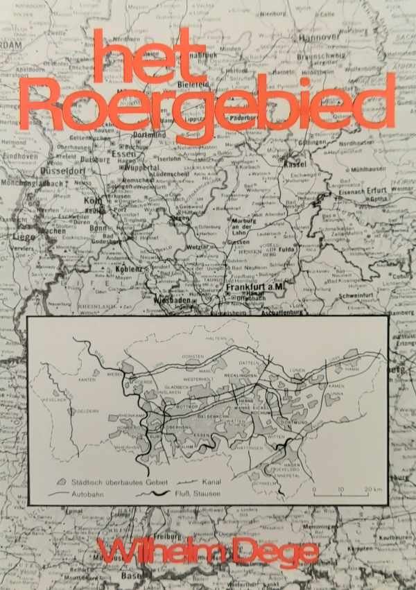 DEGE Wilhelm - Het Roergebied