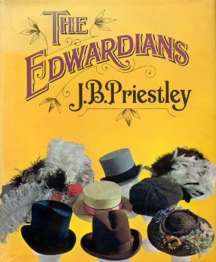 Priestley, J.B. - The Edwardians