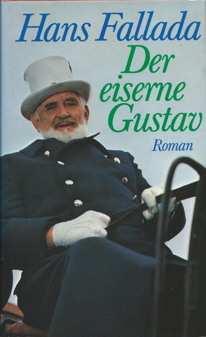 Fallada, Hans ("Kleiner Mann, was nun?") - Der eiserne Gustav