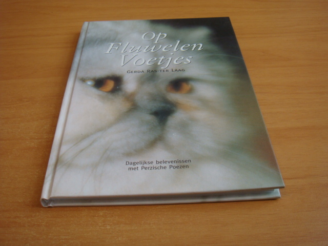 Ras - ter Laag, Gerda - Op fluwelen voetjes - dagelijkse belevenissen met Perzische Poezen