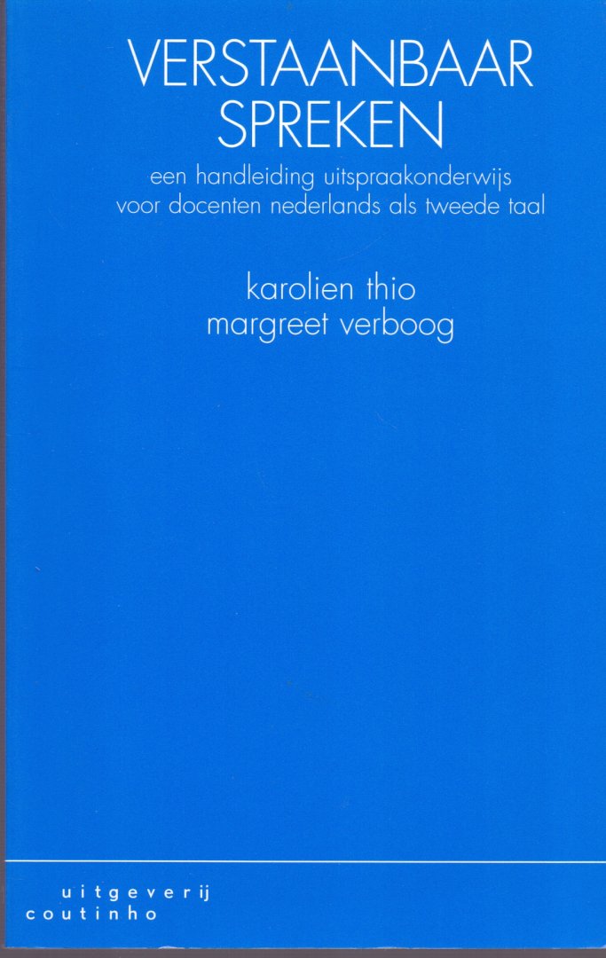 Thio, Karolien & Verboog, Margreet (ds1332) - Verstaanbaar spreken. Een handleiding uitspraakonderwijs voor docenten Nederlands als tweede taal