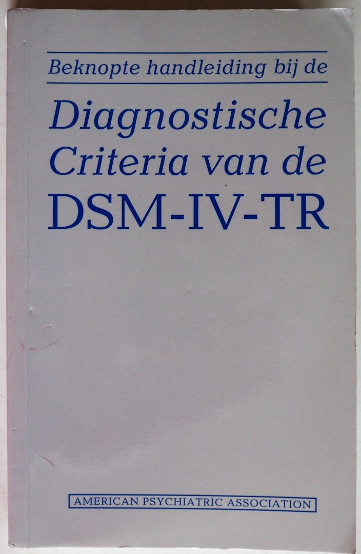 Koster van Groos, G.A.S. vertaling - Beknopte handleiding bij de Diagnostische Criteria van de DSM-IV-TR
