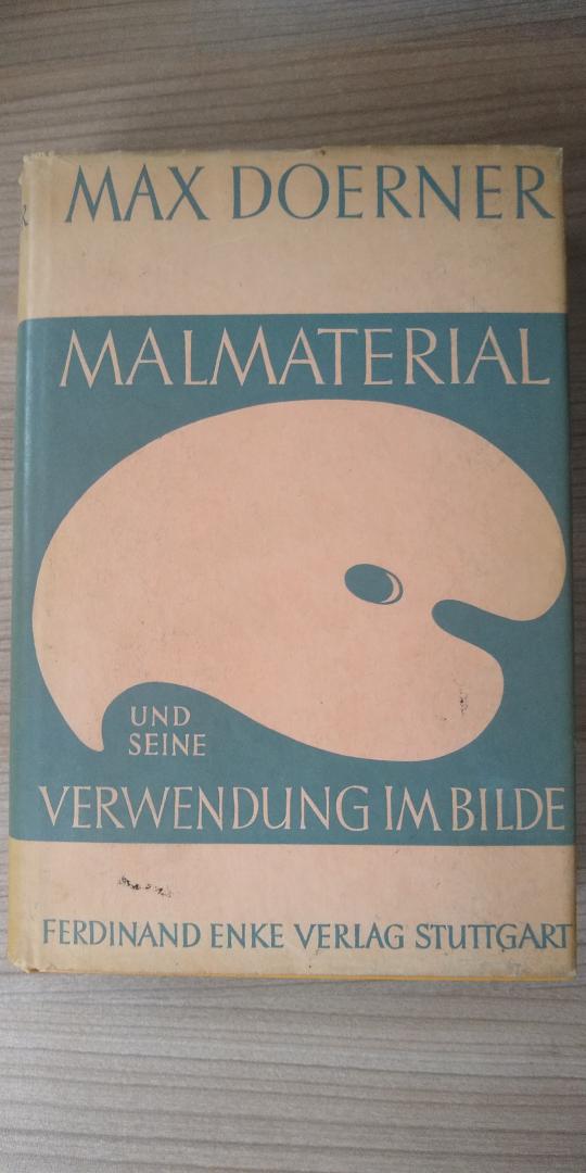 Doerner, Max - Malmaterial und seine Verwendung im Bilde