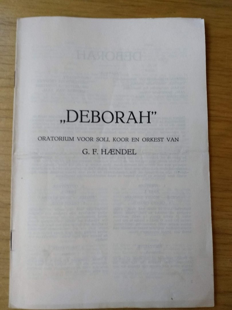 Haendel, F.H. - Deborah, Oratorium voor soli, koor en orkest (Engelse teksten links en Nederlandse toelichting rechts op de bladzijde) met korte inhoud