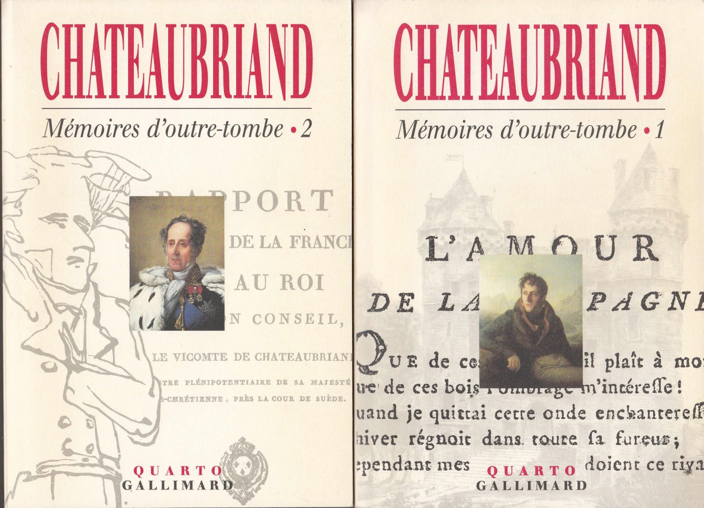 Chateaubriand, Francois-René de - Mémoires d'outre-tombe 1 et 2.