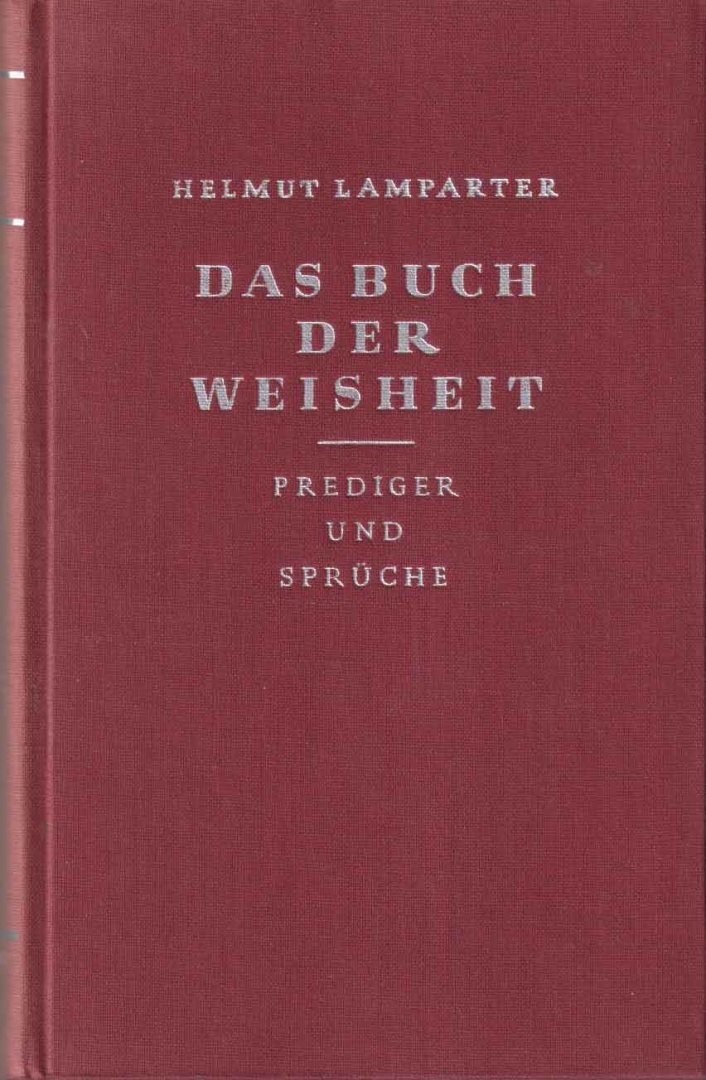 Lamparter, Helmut - Das Buch der Weisheit. Prediger und Sprüche