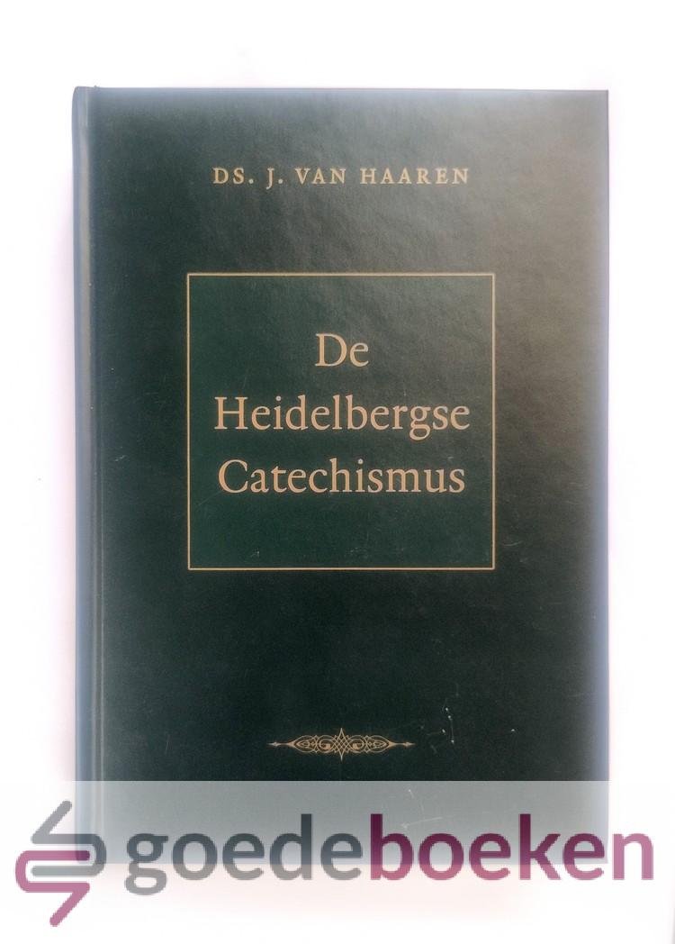 Haaren, ds. J. van - De Heidelbergse Catechismus