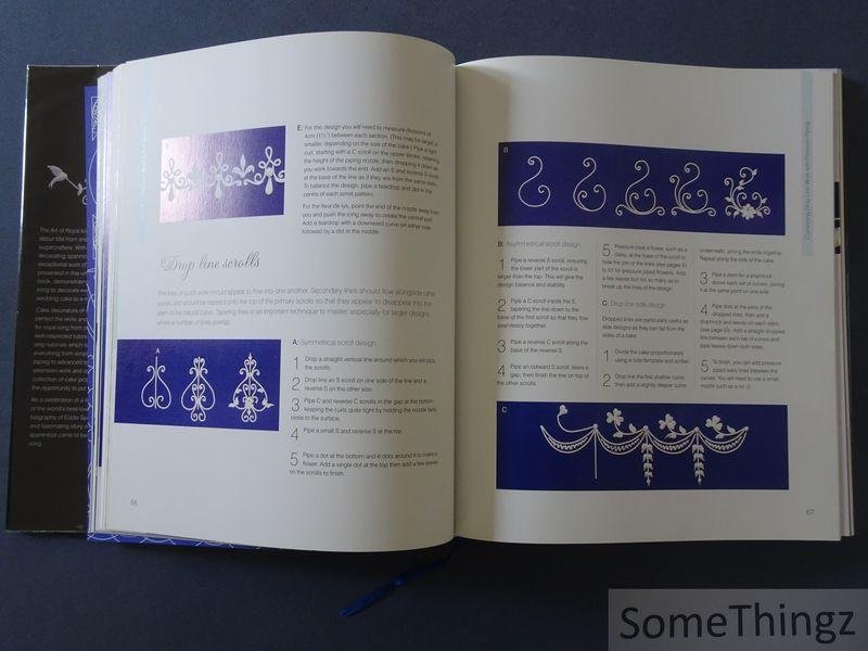 Eddie Spence and Jenny Stewart (edit). - The Art of Royal Icing: A Unique Guide to Cake Decoration by a World-class Tutor.