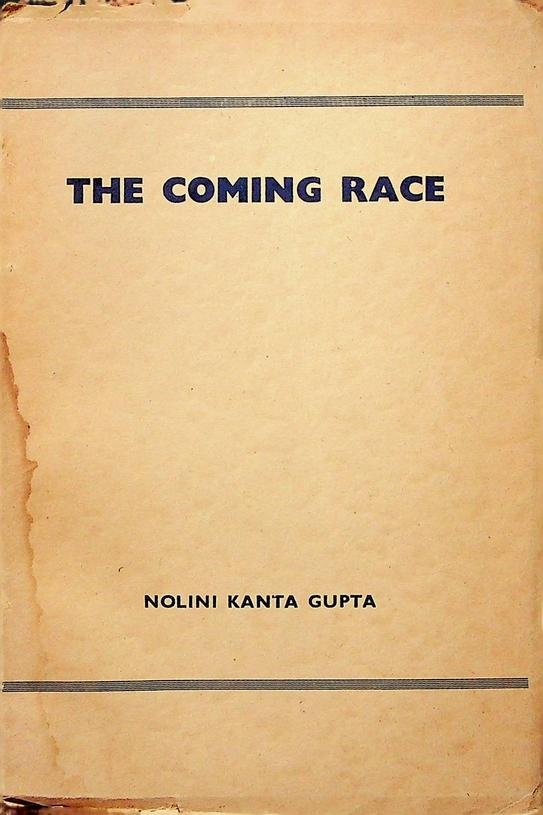 Gupta, Nolini Kanta - The Coming Race