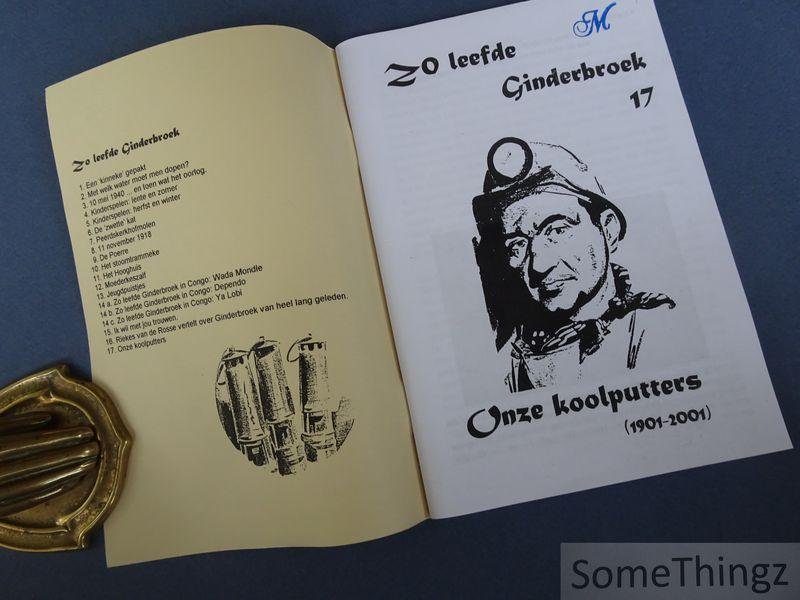 Nuyts, Rik (compil.). - Zo leefde Ginderbroek: Onze koolputters (1901 - 2001).
