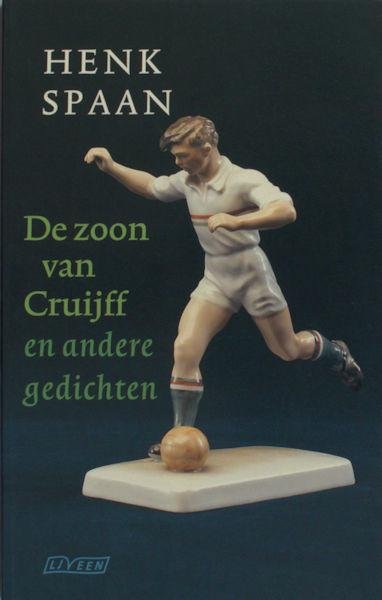 Spaan, Henk. - De zoon van Cruijff.