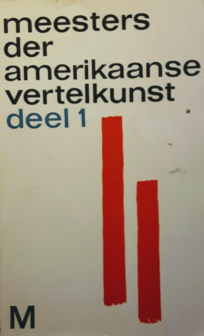 Jong, Dola de (samenstelling) - Meesters der Amerikaanse vertelkunst na 1945 Deel 1
