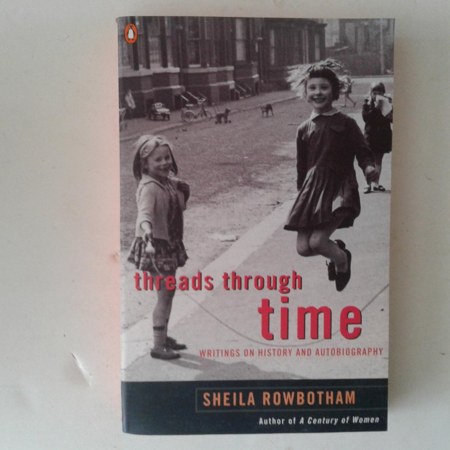 Rowbotham, Sheila - Threads Through Time