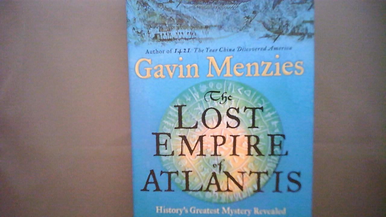 Menzies, Gavin - The Lost Empire of Atlantis / History's Greatest Mystery Revealed