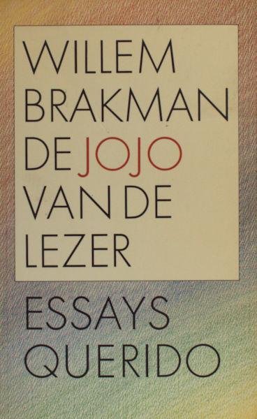 Brakman, Willem. - De jojo van de lezer. Essays.