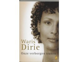 Waris Dirie - Onze verborgen tranen