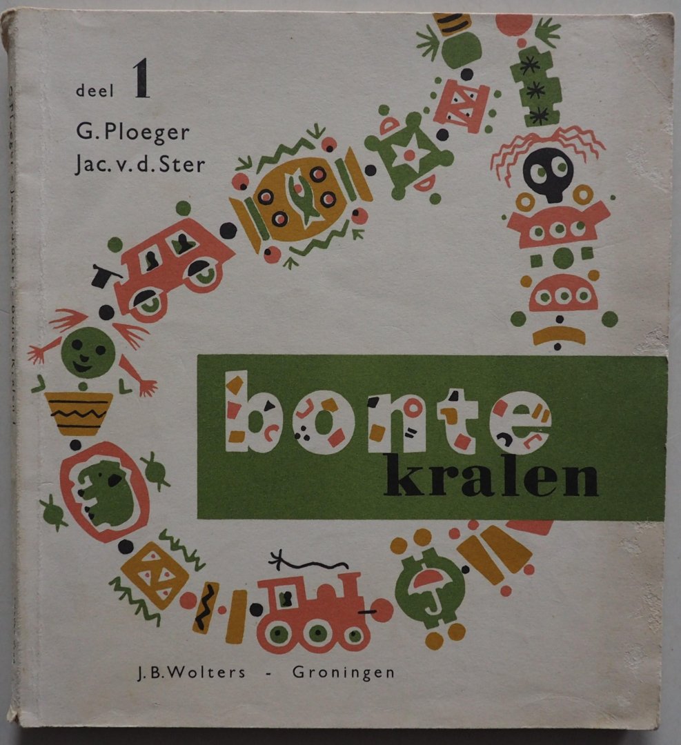 Ploeger G en Ster Jac. van der, ill. Huber Diet - Bonte kralen deel 1 Leesstof voor de lagere school