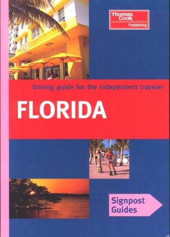 Sinclair, Mick - Florida - Driving Guide for the independent traveler - Signpost Guide