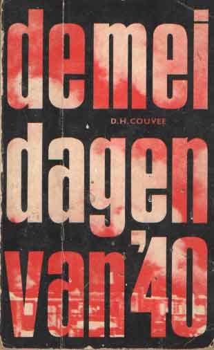 Couvee, D.H. - De meidagen van '40