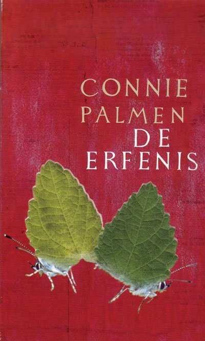 Connie Palmen - De erfenis / druk 1