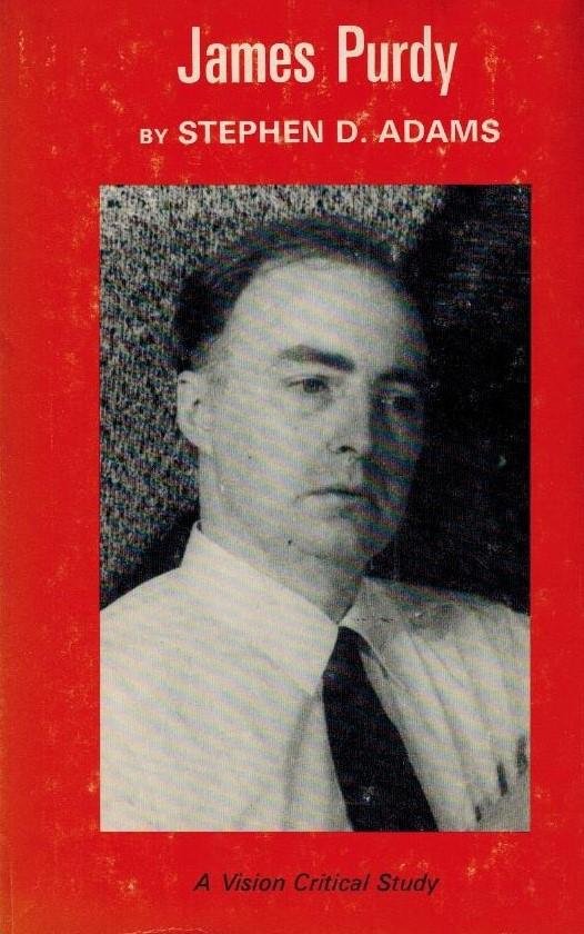 Adams, Stephen D. - James Purdy