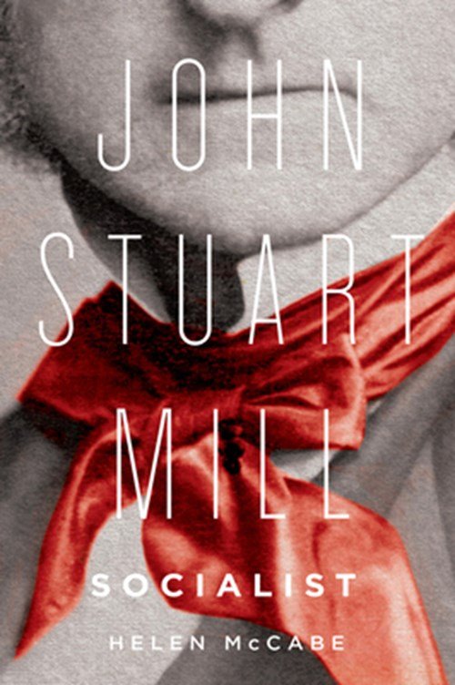 Helen McCabe - John Stuart Mill, Socialist
