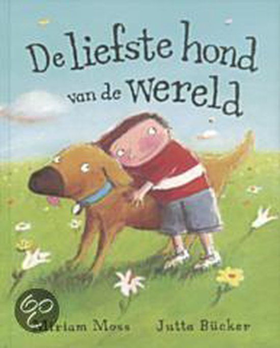 Moss, M. - De Liefste Hond Van De Wereld