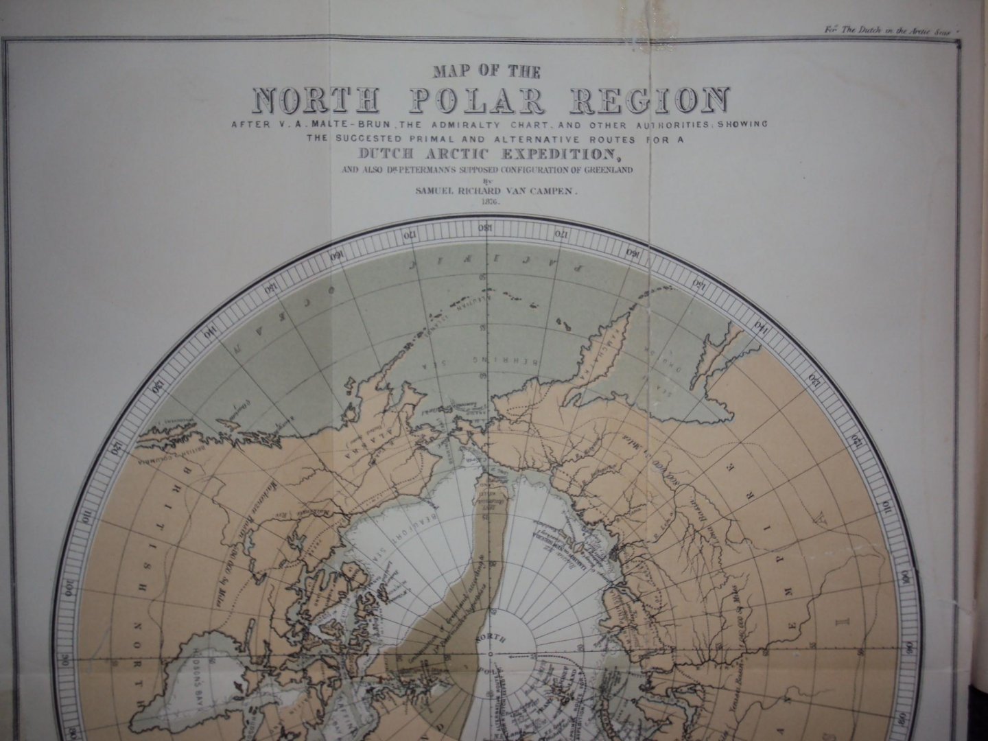 Samuel Richard van Campen - The Dutch in the Arctic seas. A Dutch Arctic expedition and route: Being a survey of the North Polar question