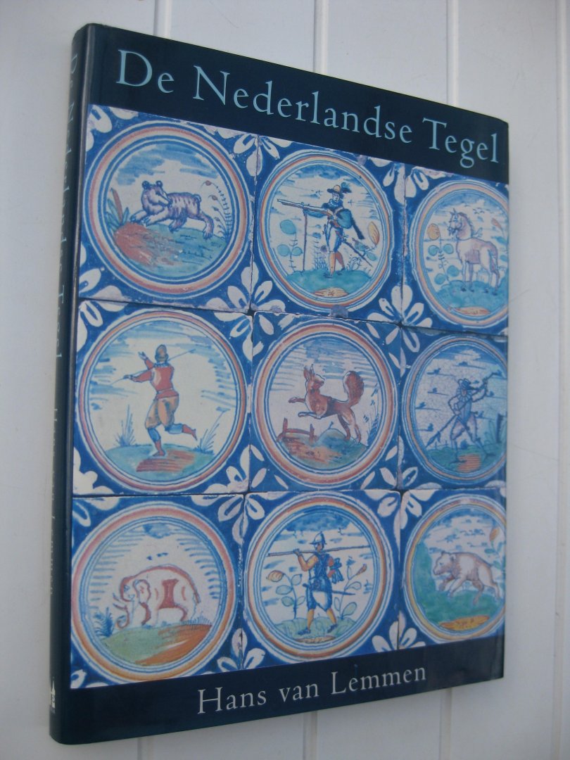 Lemmen, Hans van - De Nederlandse Tegel.