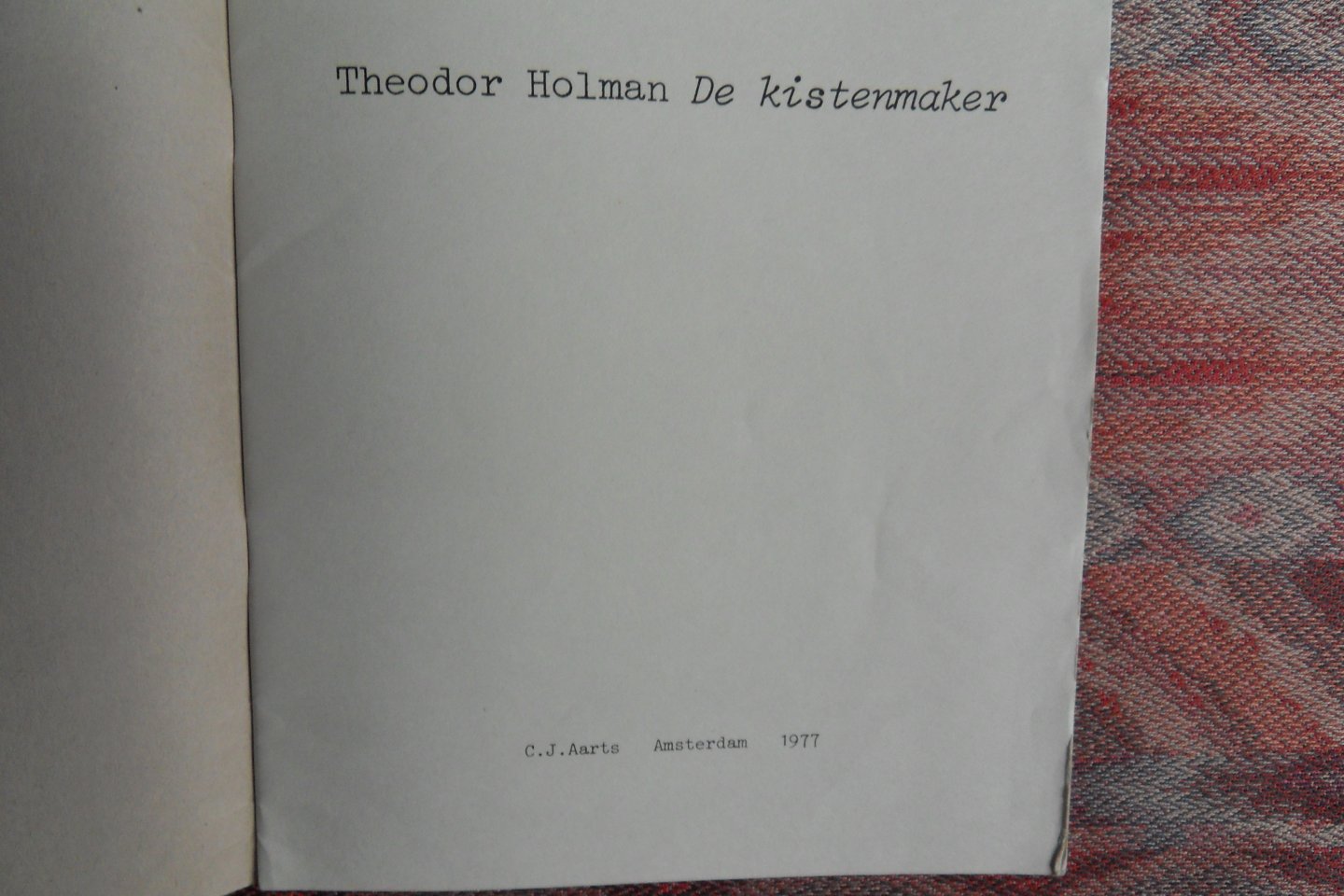 Holman, Theodor. - De Kistenmaker. [ Beperkte oplage van 500 ex. ].