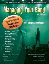 Dr. Stephen Marcone - Managing Your Band - 5th Edition