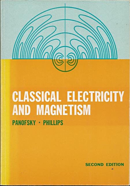 Panofsky, Wolfgang K.H. en Melba Phillips - Classical Electricity and Magnetism