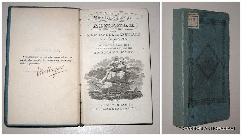 COLLEGIE ZEEMANSHOOP, - Amsterdamsche almanak voor koophandel en zeevaart voor den jare 1847. Uitgegeven door het bestuur van het College Zeemans Hoop.