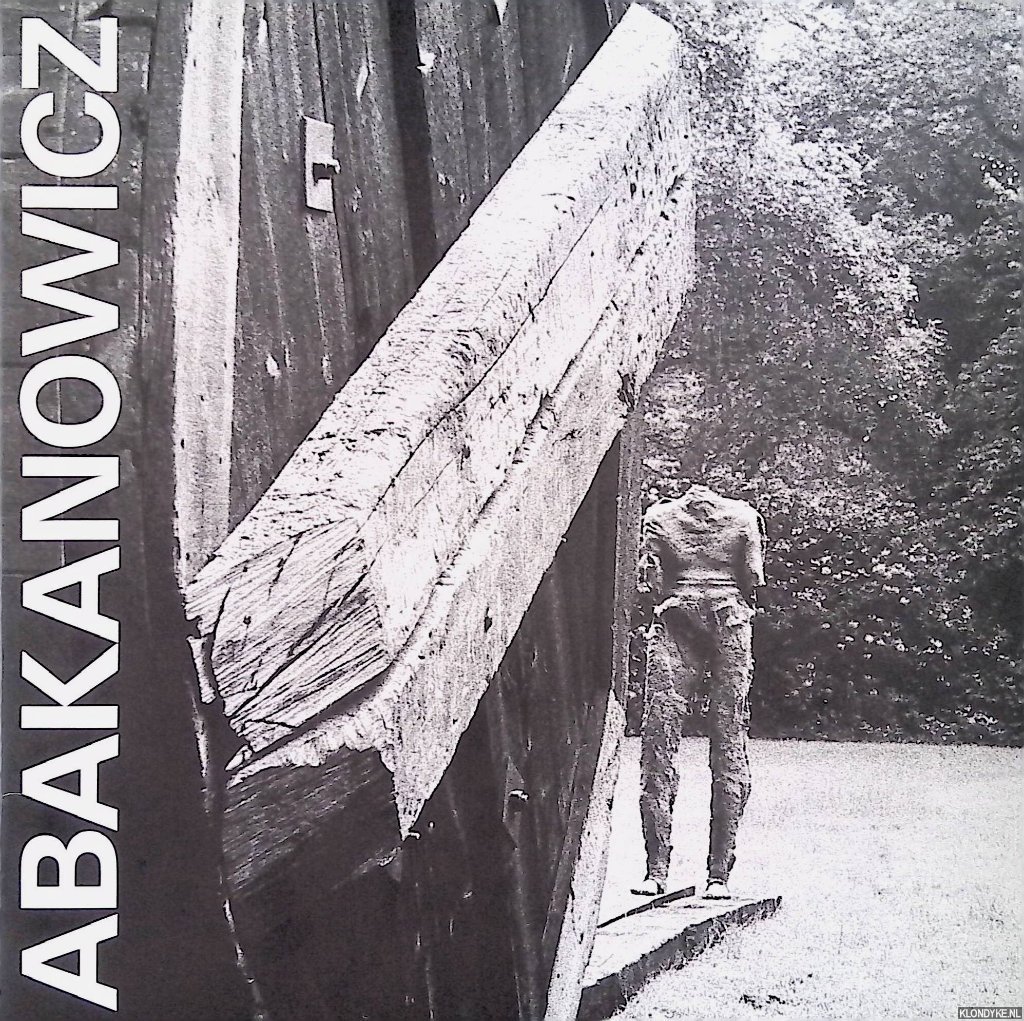 Bot, Marc Le - Abakanowicz. Du cycle: au sujet de l'homme
