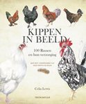 Lewis, Celia - Kippen in Beeld / kippen aanschaffen - kippen houden